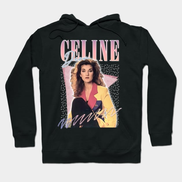 Celine Dion - 80s Aesthetic Fan Art Design Hoodie by DankFutura